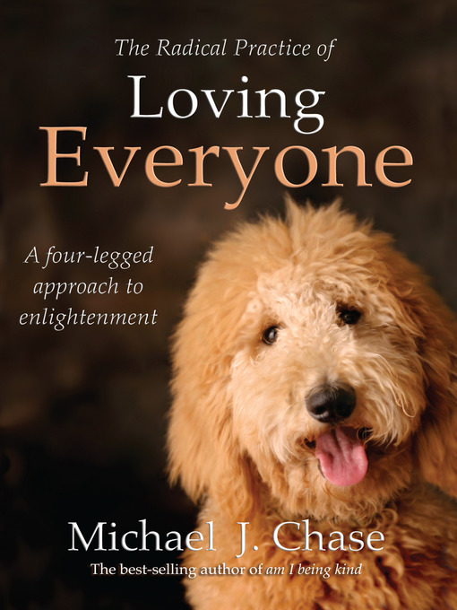 Title details for The Radical Practice of Loving Everyone by Michael J. Chase - Wait list
